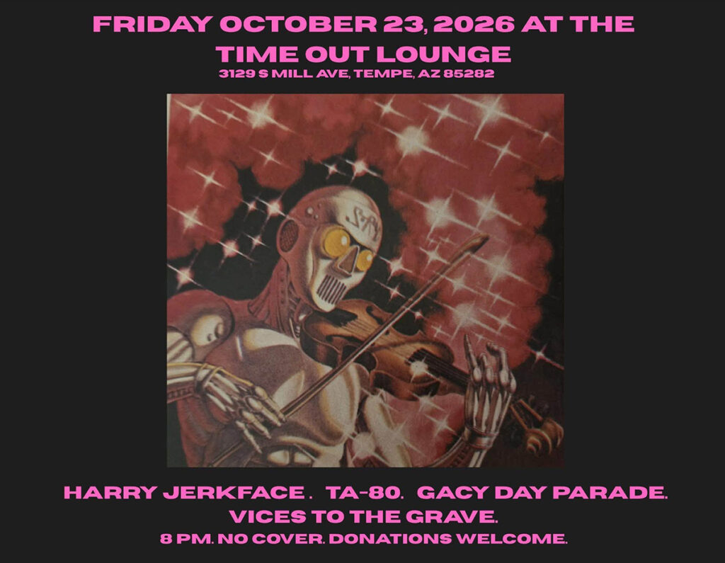 October 23, 2026 @ Time Out Lounge Show Flier